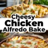 Easy Baked Chicken Alfredo Casserole