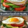 Healthy Breakfast Sandwich Easy High Protein Recipe