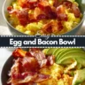 Easy Egg and Bacon Breakfast Bowl in 15 Minutes