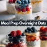 Meal Prep Overnight Oats Easy Healthy Breakfast