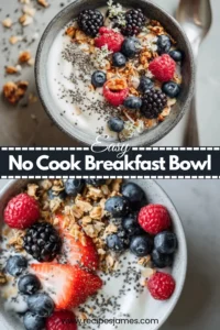 No Cook Breakfast Bowl