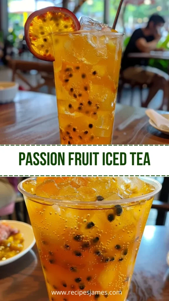 Passion Fruit Iced Tea Easy Refreshing Drink 2 Passion Fruit Iced Tea