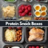 Protein Snack Boxes Easy High Protein Meal Prep