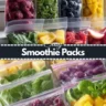 Smoothie Packs Meal Prep Easy Healthy Breakfast